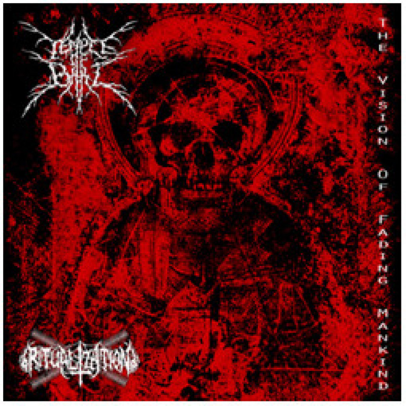 Temple Of Baal / Ritualization - The Vision Of Fading Mankind Temple Of Baal / Ritualization - The Vision Of Fading Mankind