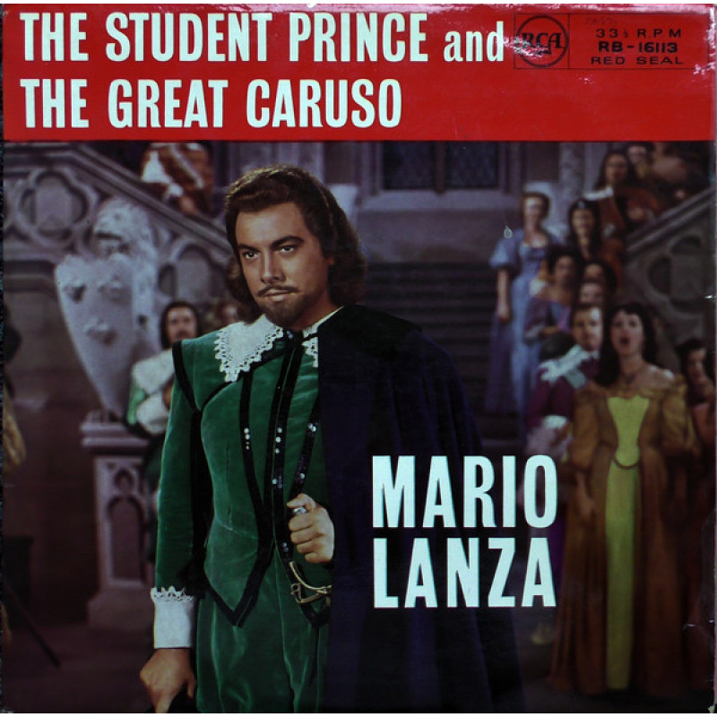 Mario Lanza - The Student Prince And The Great Caruso Mario Lanza - The Student Prince And The Great Caruso