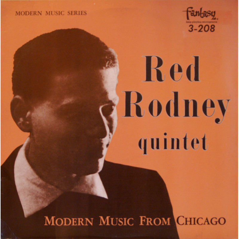 Red Rodney Quintet - Modern Music From Chicago Red Rodney Quintet - Modern Music From Chicago
